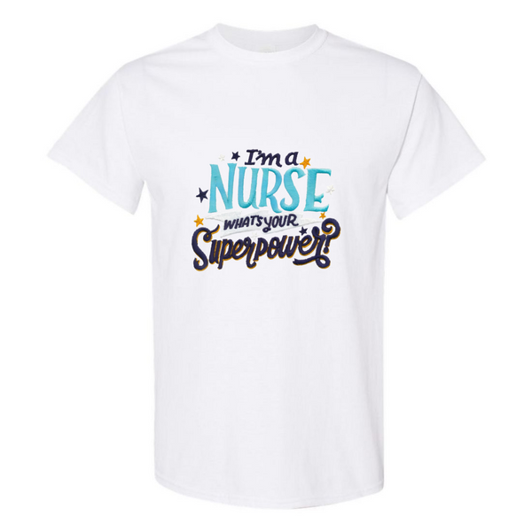 Nurse is my Superpower T-Shirt