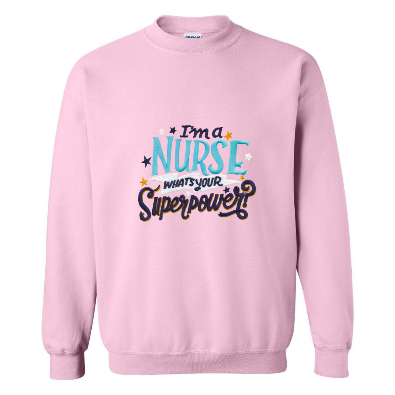 Nurse is my Superpower Crewneck Sweatshirt