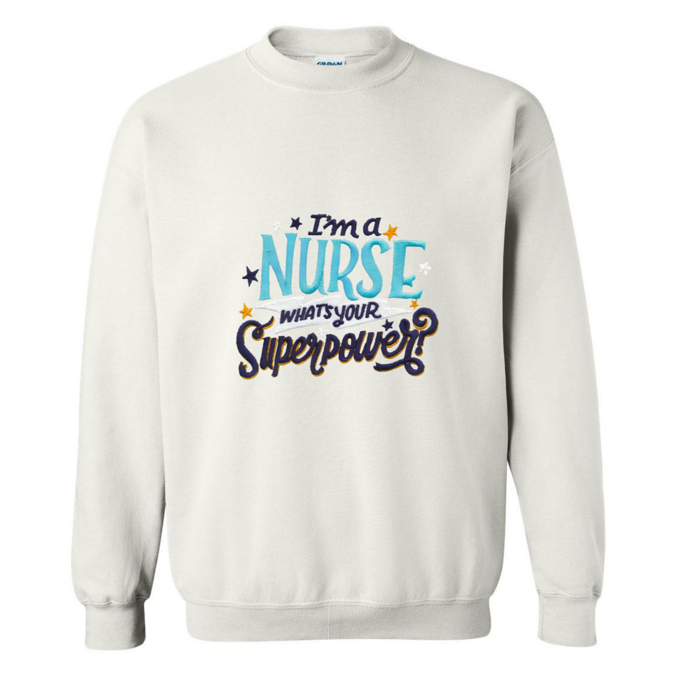 Nurse is my Superpower Crewneck Sweatshirt
