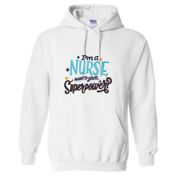 Nurse is my Superpower Hooded Sweatshirt