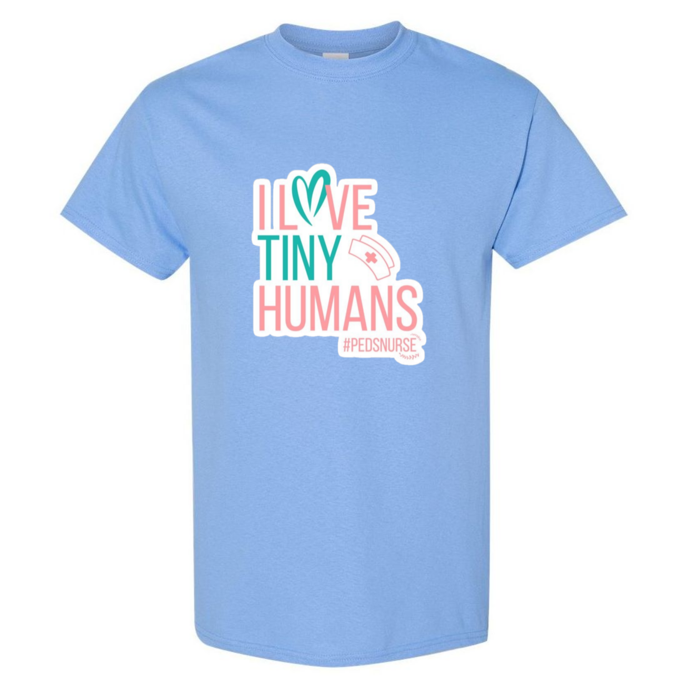 Love Tiny Humans T-Shirt