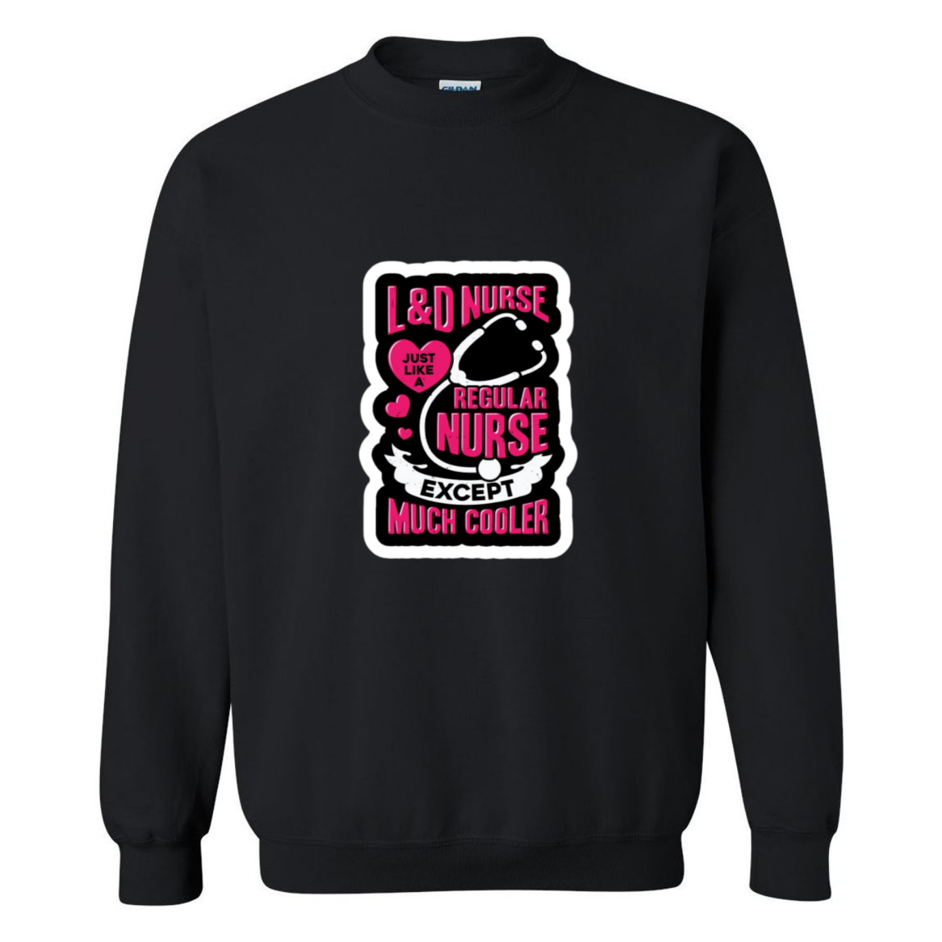 Much Cooler Nurse Crewneck Sweatshirt