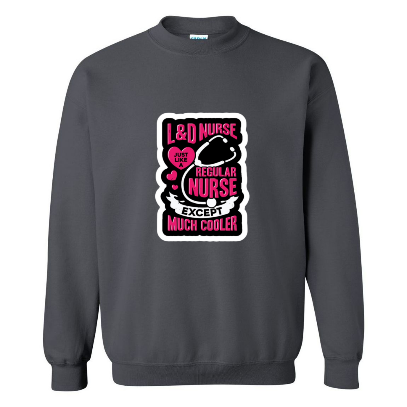 Much Cooler Nurse Crewneck Sweatshirt
