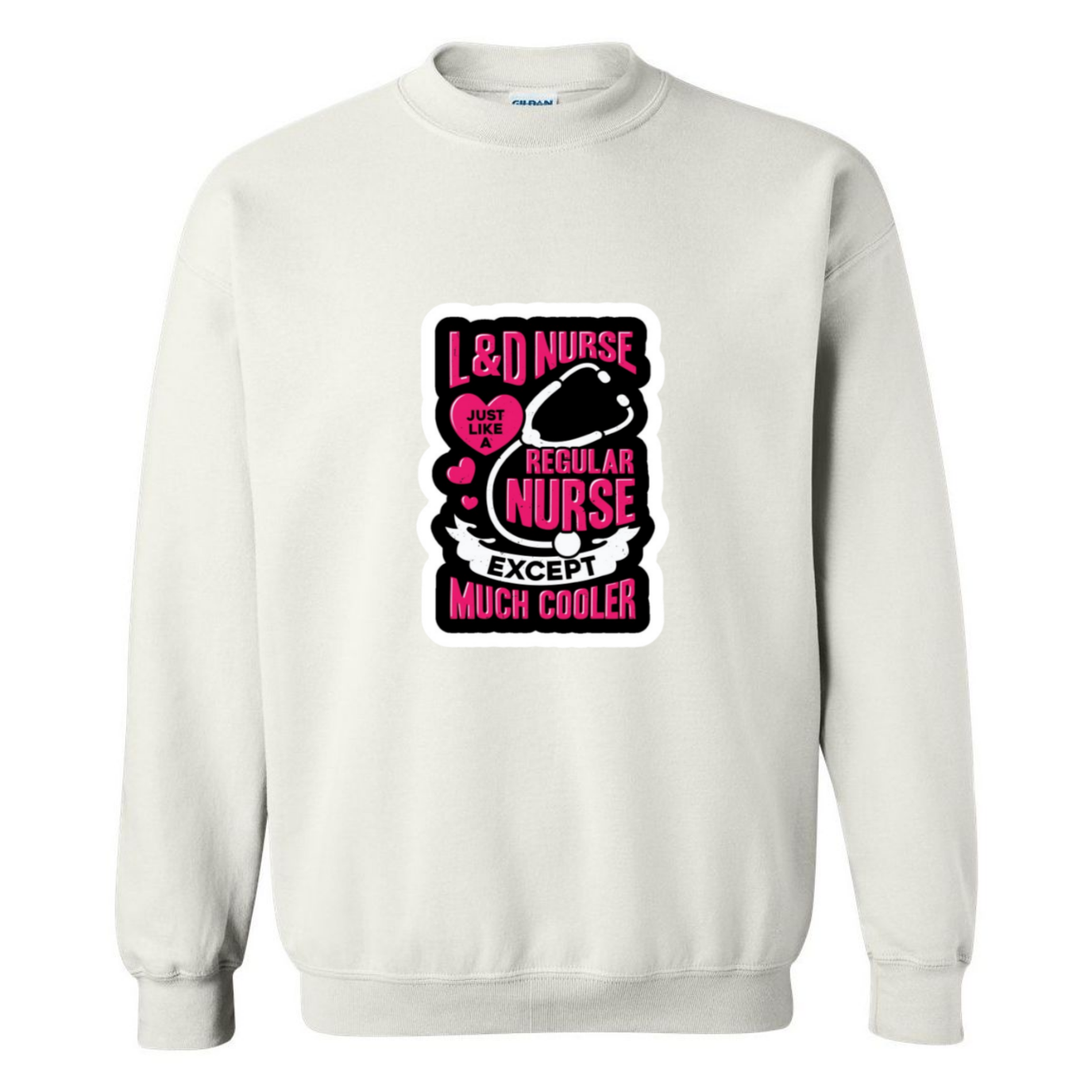 Much Cooler Nurse Crewneck Sweatshirt