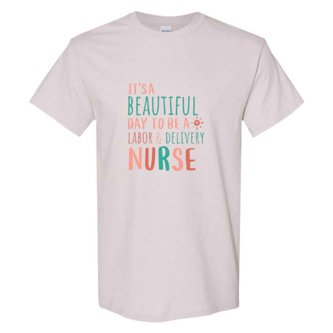 Beautiful Day to be a L&D T-Shirt