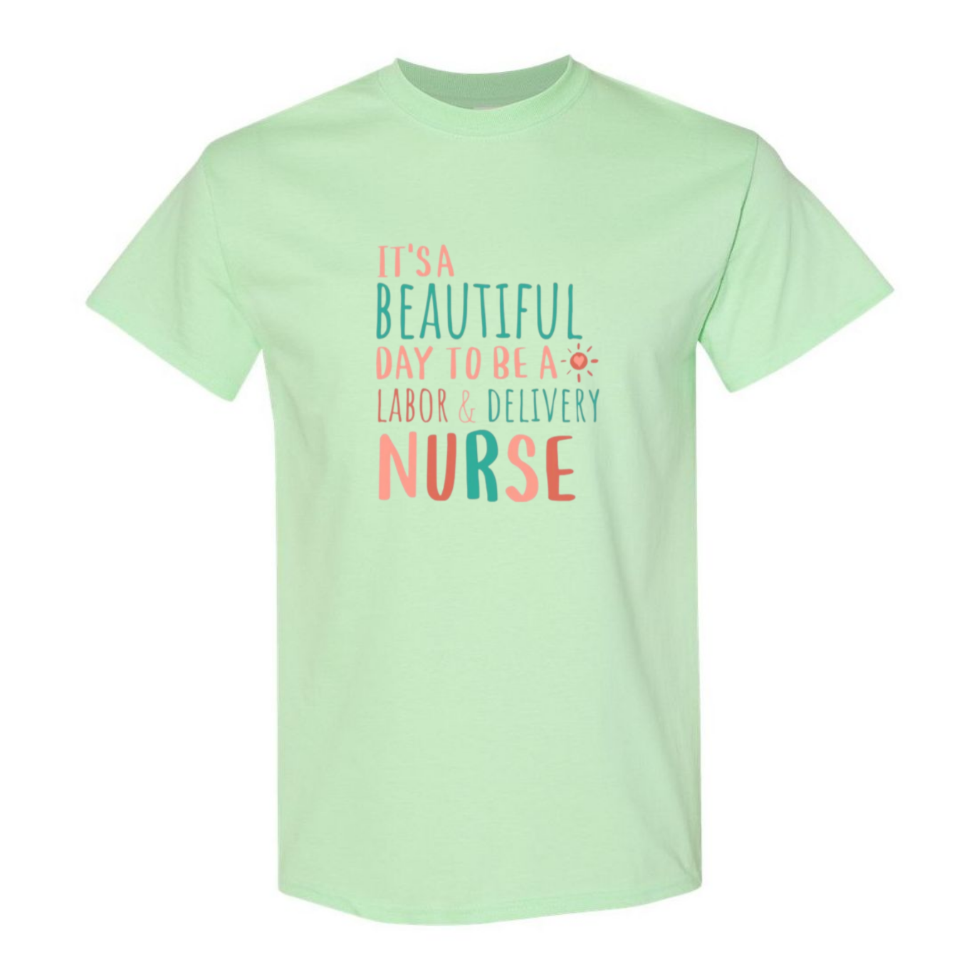 Beautiful Day to be a L&D T-Shirt