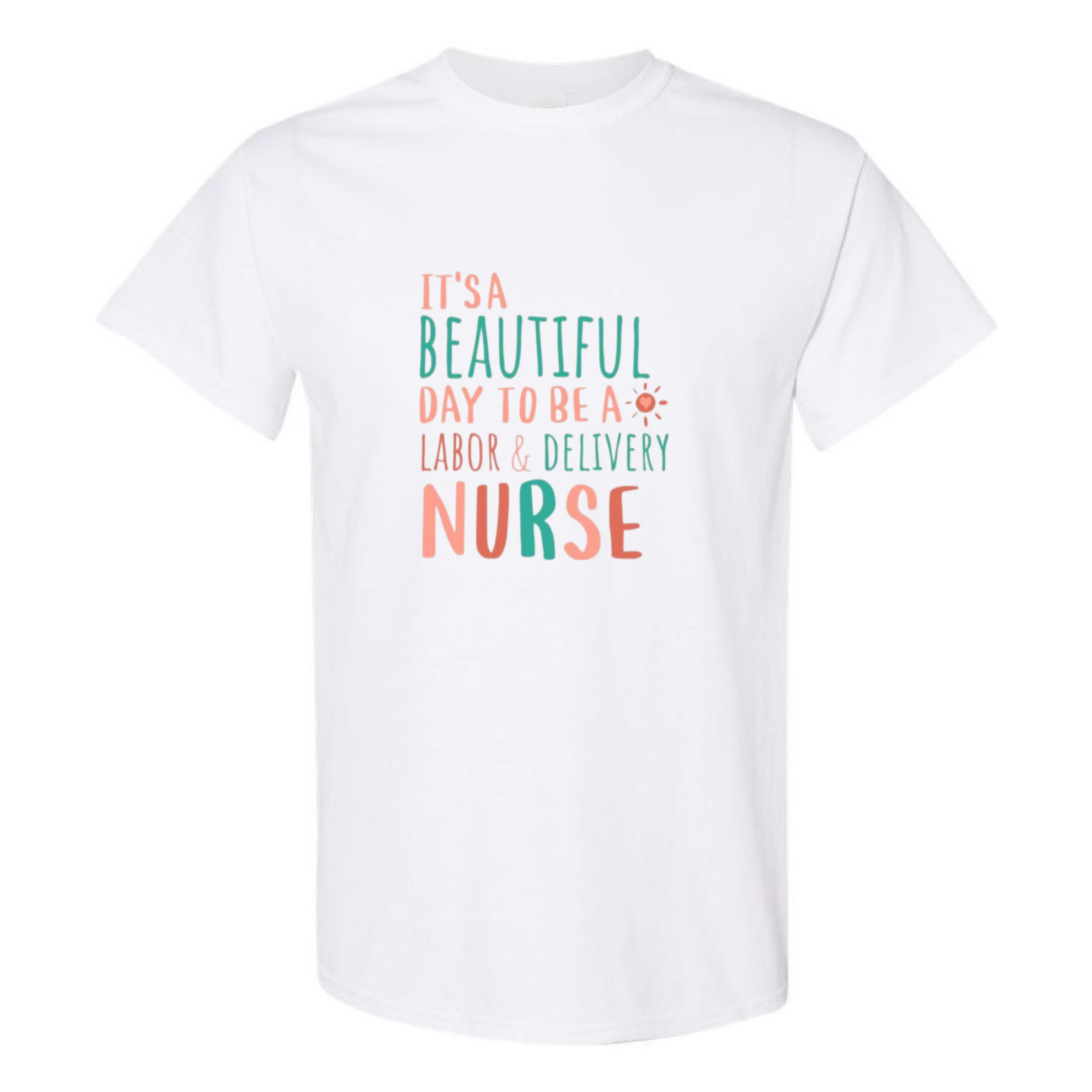 Beautiful Day to be a L&D T-Shirt