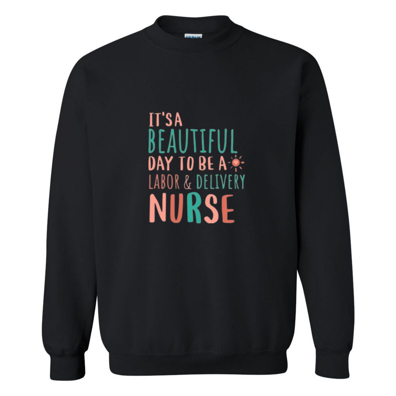 Beautiful Day to be a L&D Crewneck Sweatshirt