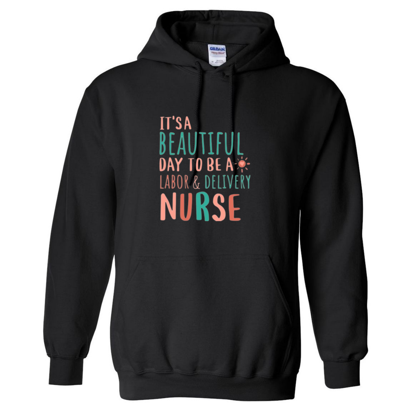 Beautiful Day to be a L&D Hooded Sweatshirt