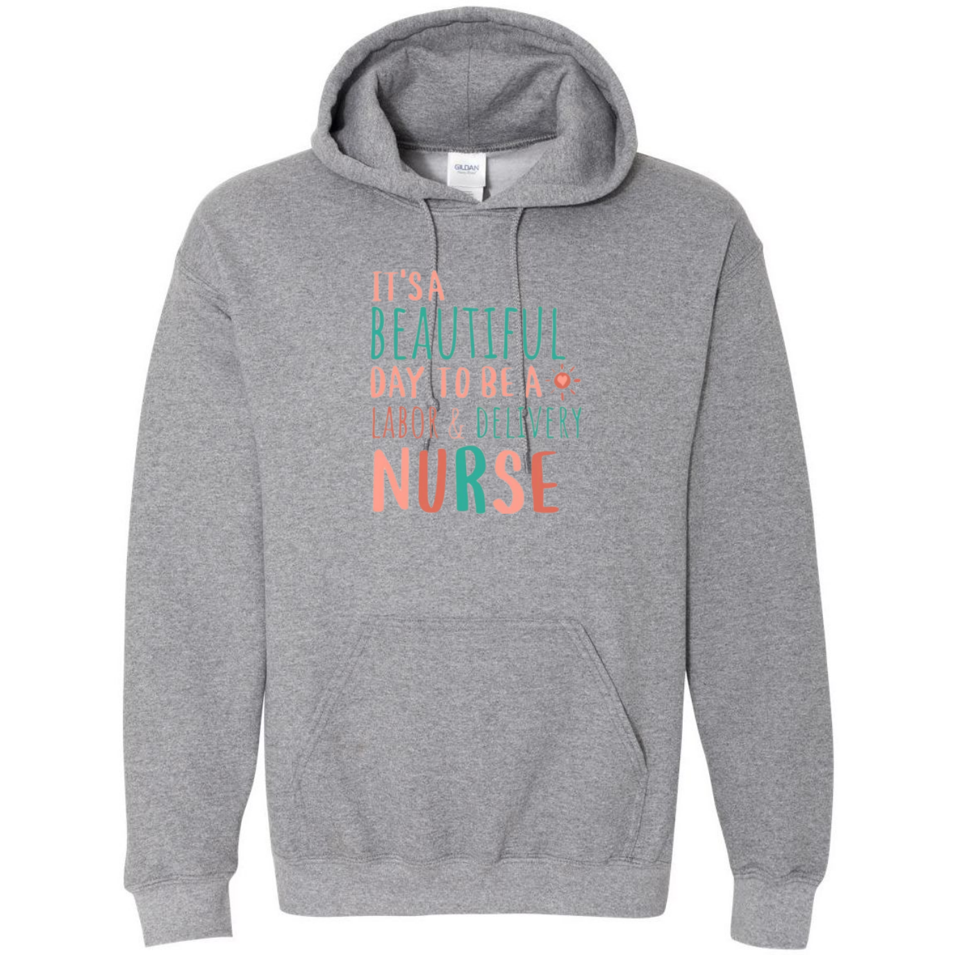 Beautiful Day to be a L&D Hooded Sweatshirt