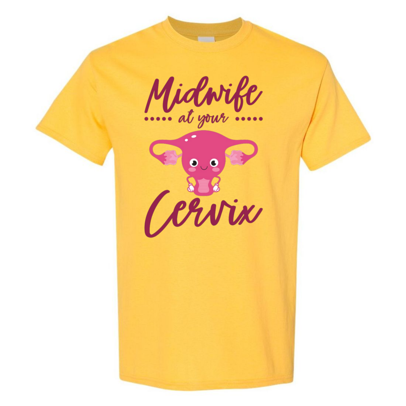 Midwife at your Cervix T-Shirt