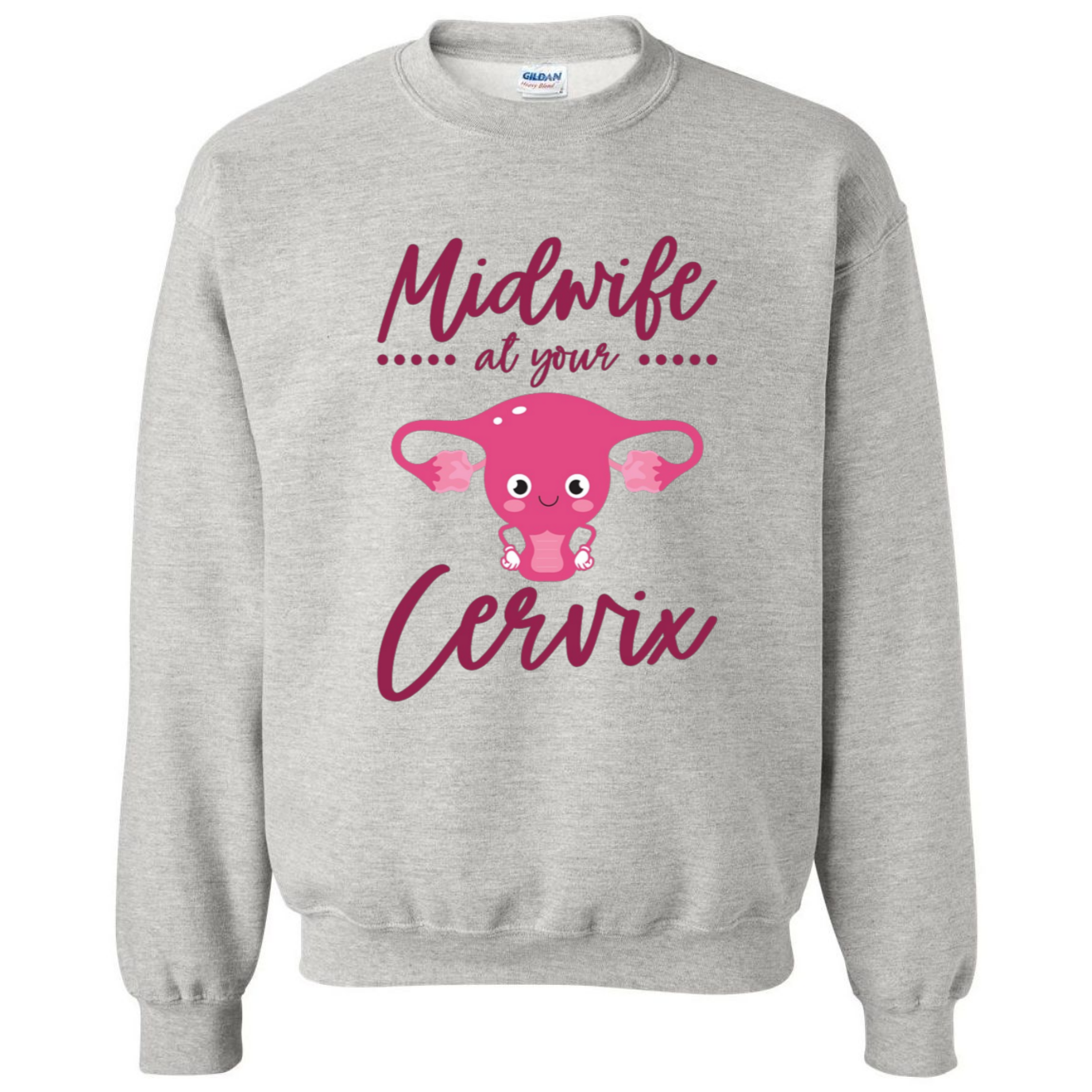 Midwife at your Cervix Crewneck Sweatshirt