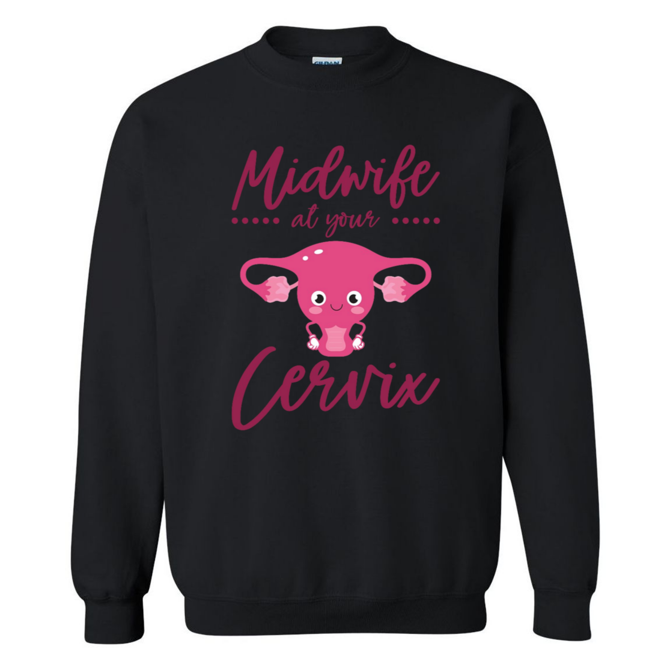 Midwife at your Cervix Crewneck Sweatshirt
