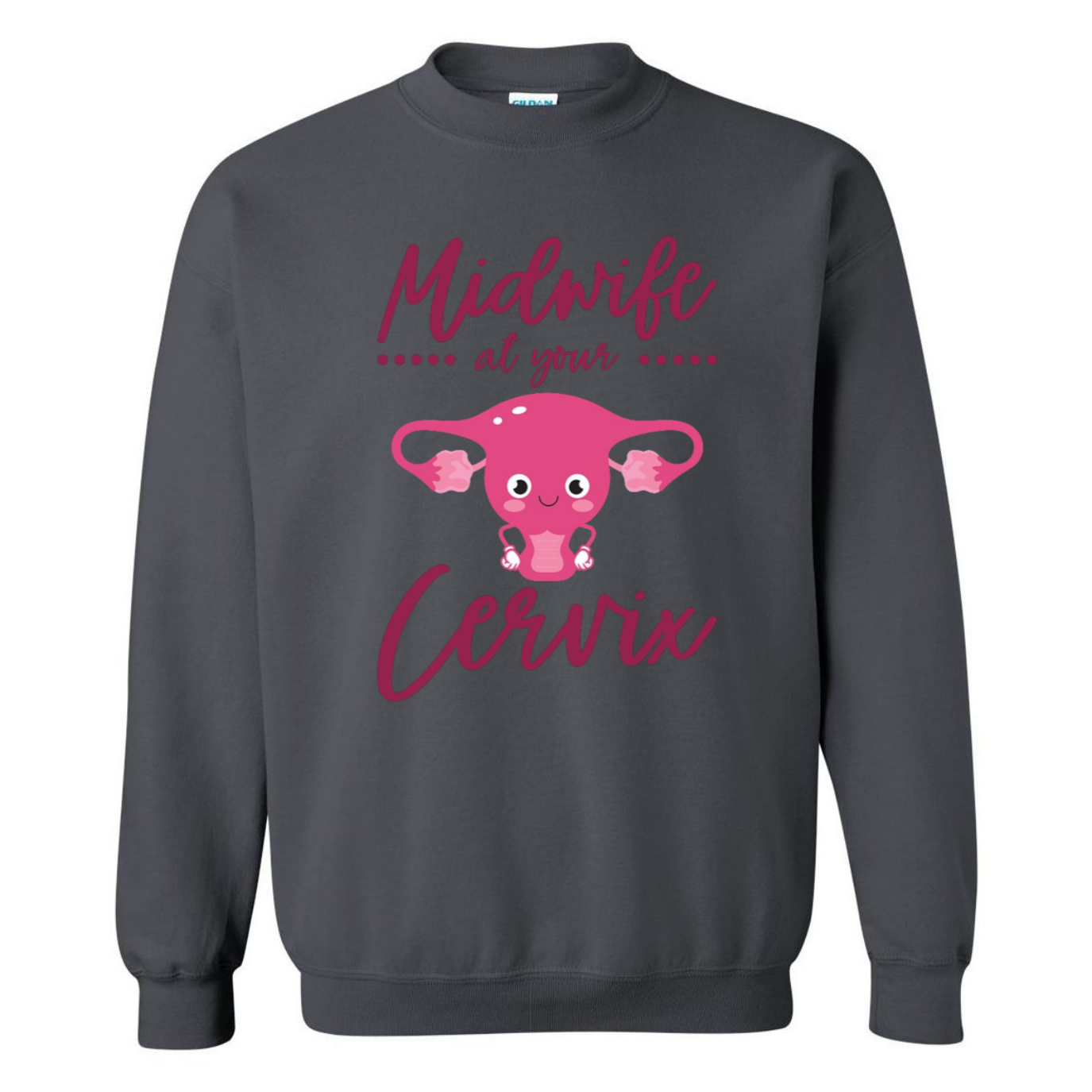 Midwife at your Cervix Crewneck Sweatshirt