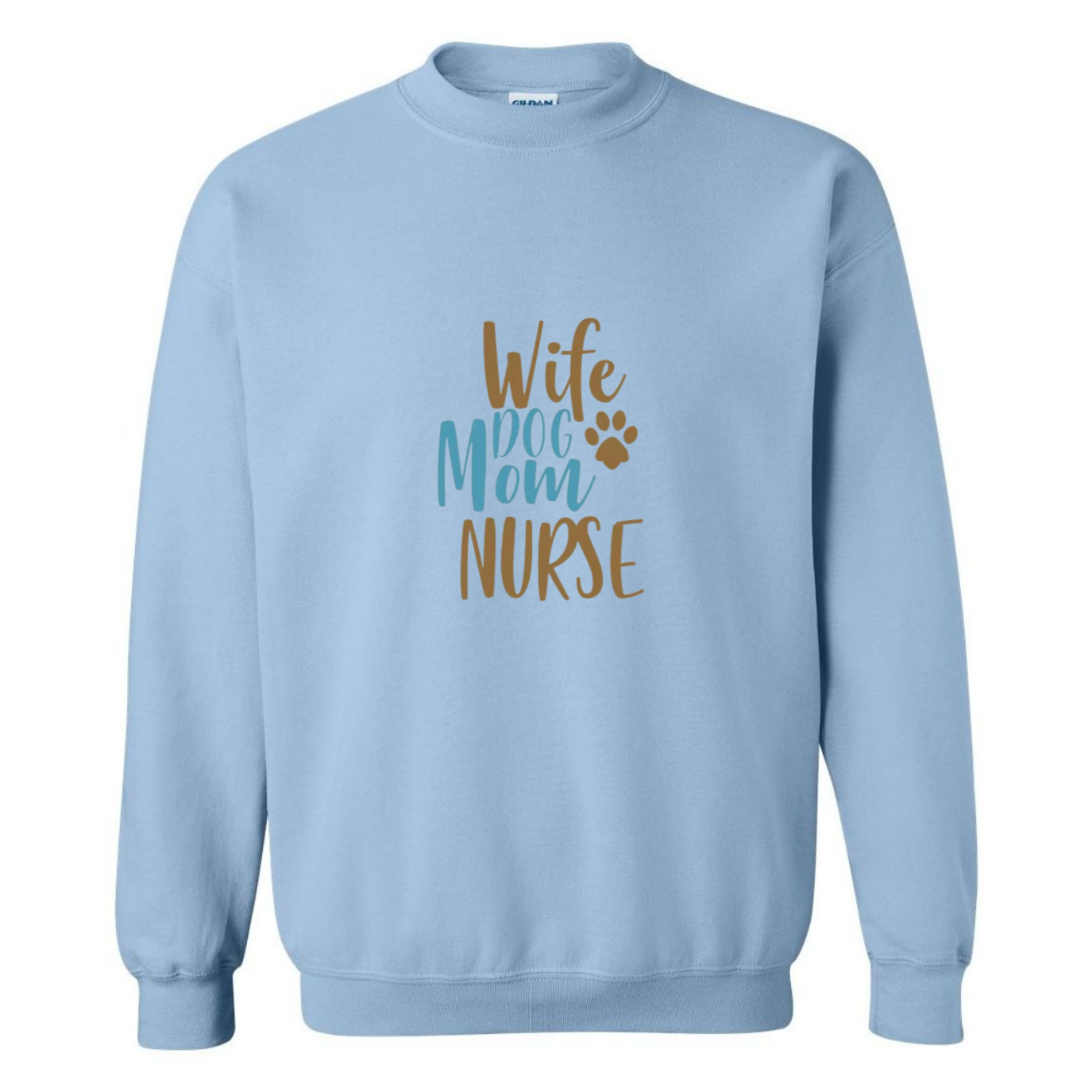 Wife, Mom, Nurse Crewneck Sweatshirt