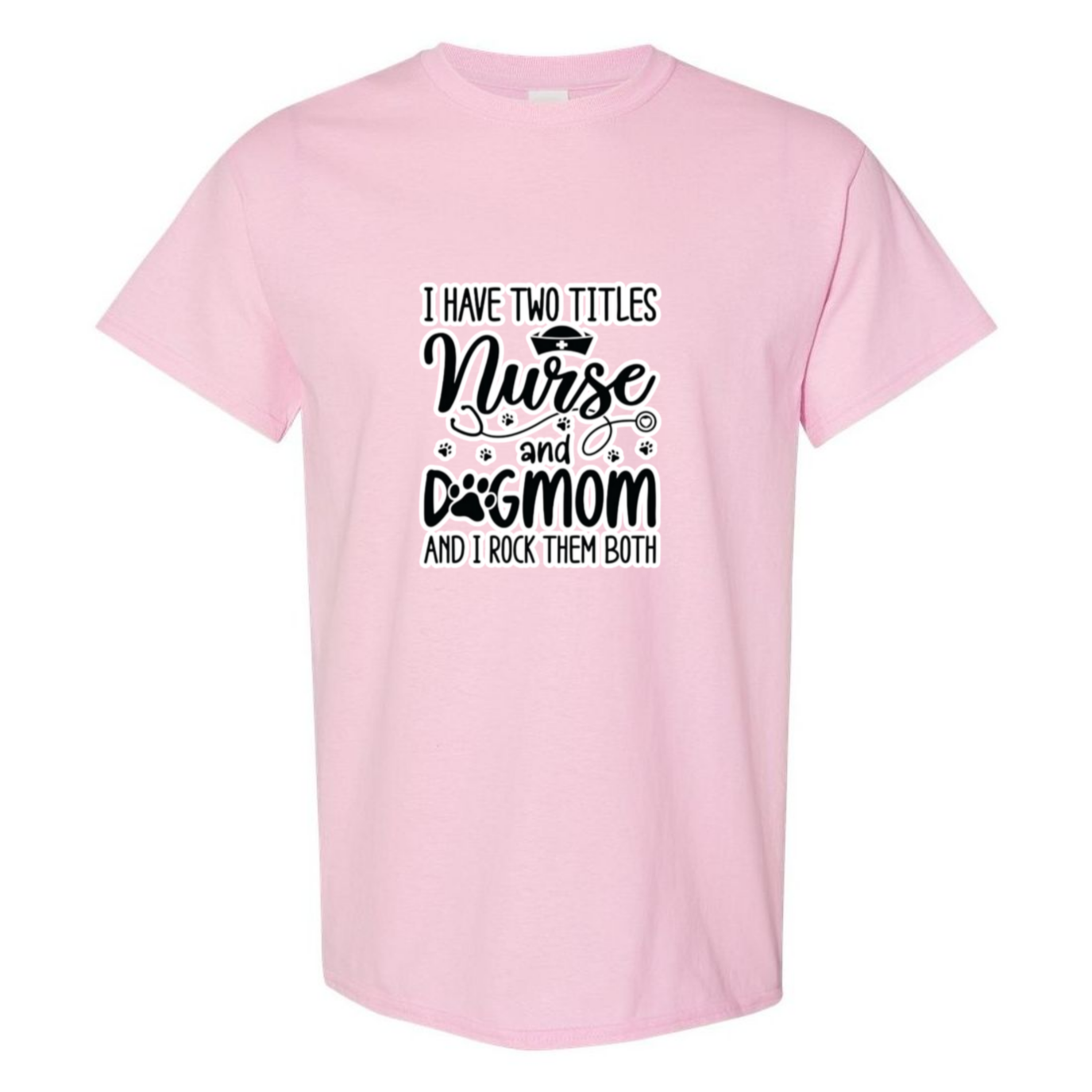 Nurse & Dog Mom T-Shirt