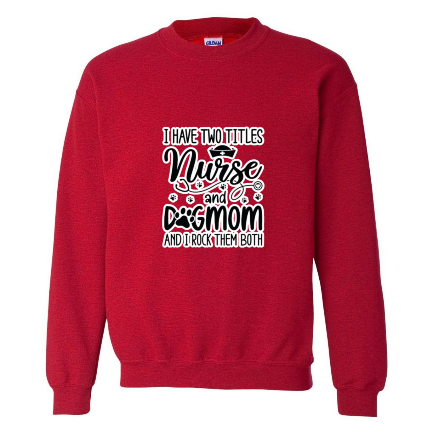 Nurse & Dog Mom Crewneck Sweatshirt