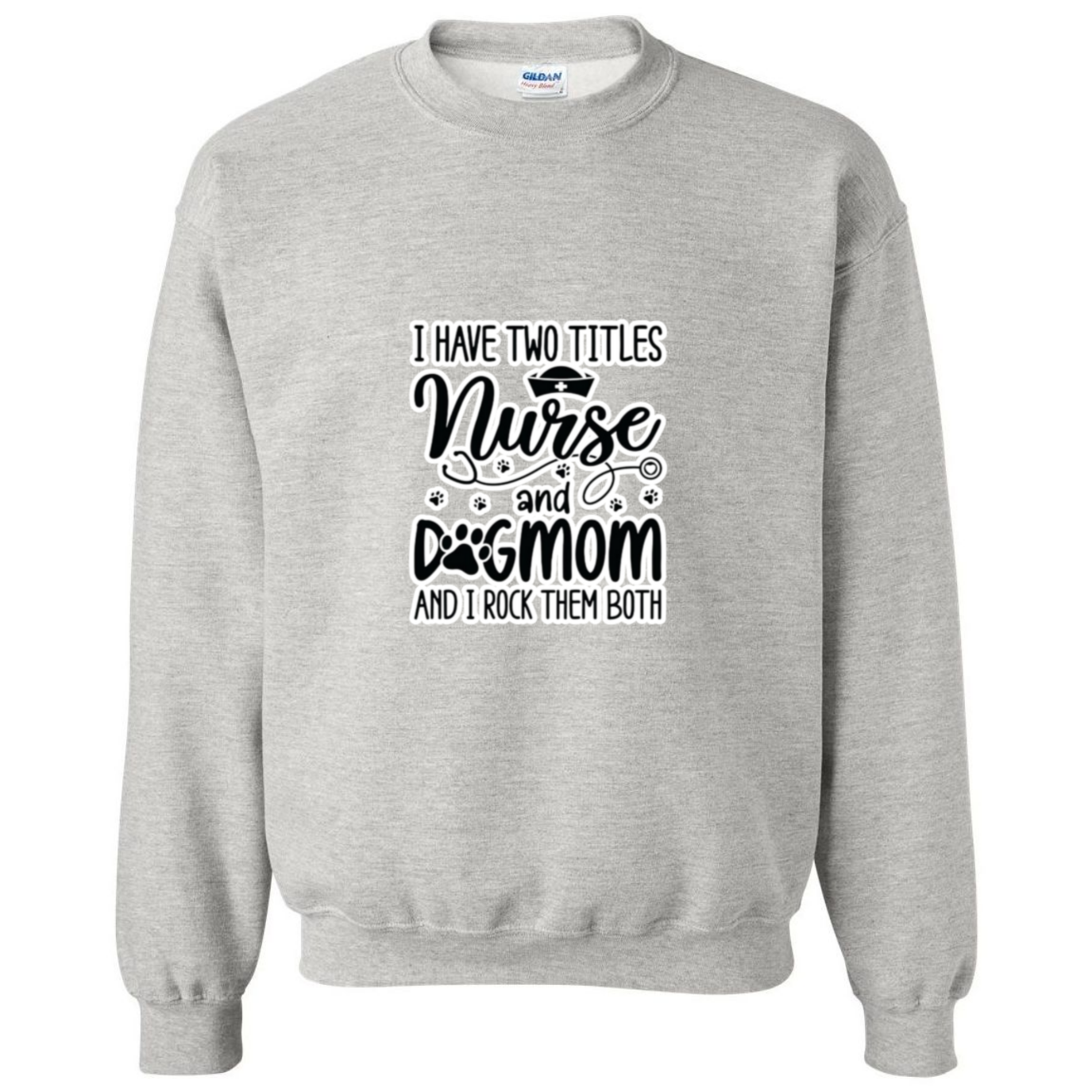 Nurse & Dog Mom Crewneck Sweatshirt