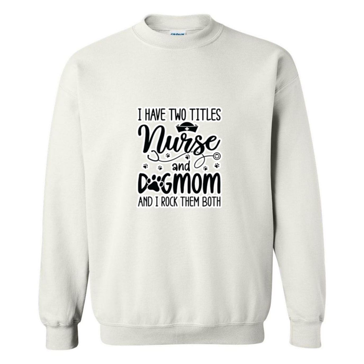Nurse & Dog Mom Crewneck Sweatshirt