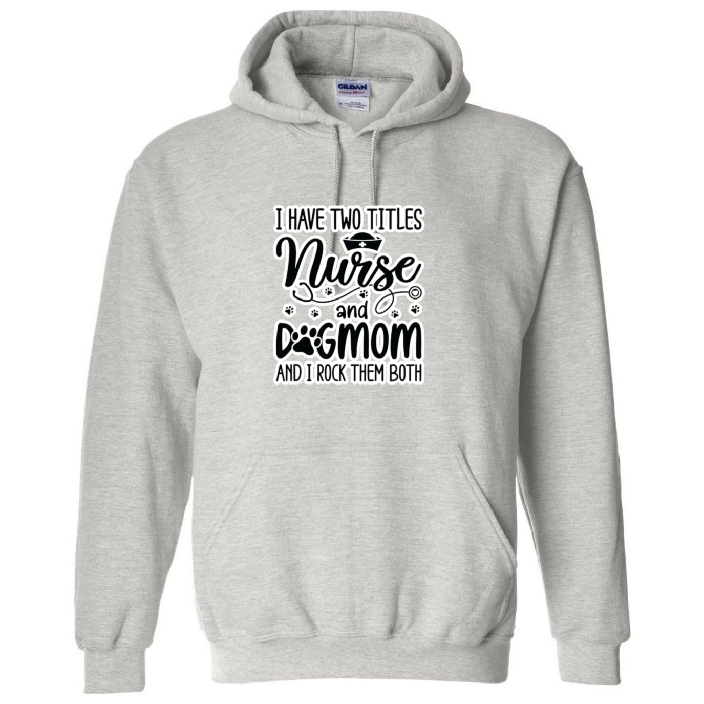 Nurse & Dog Mom Hooded Sweatshirt
