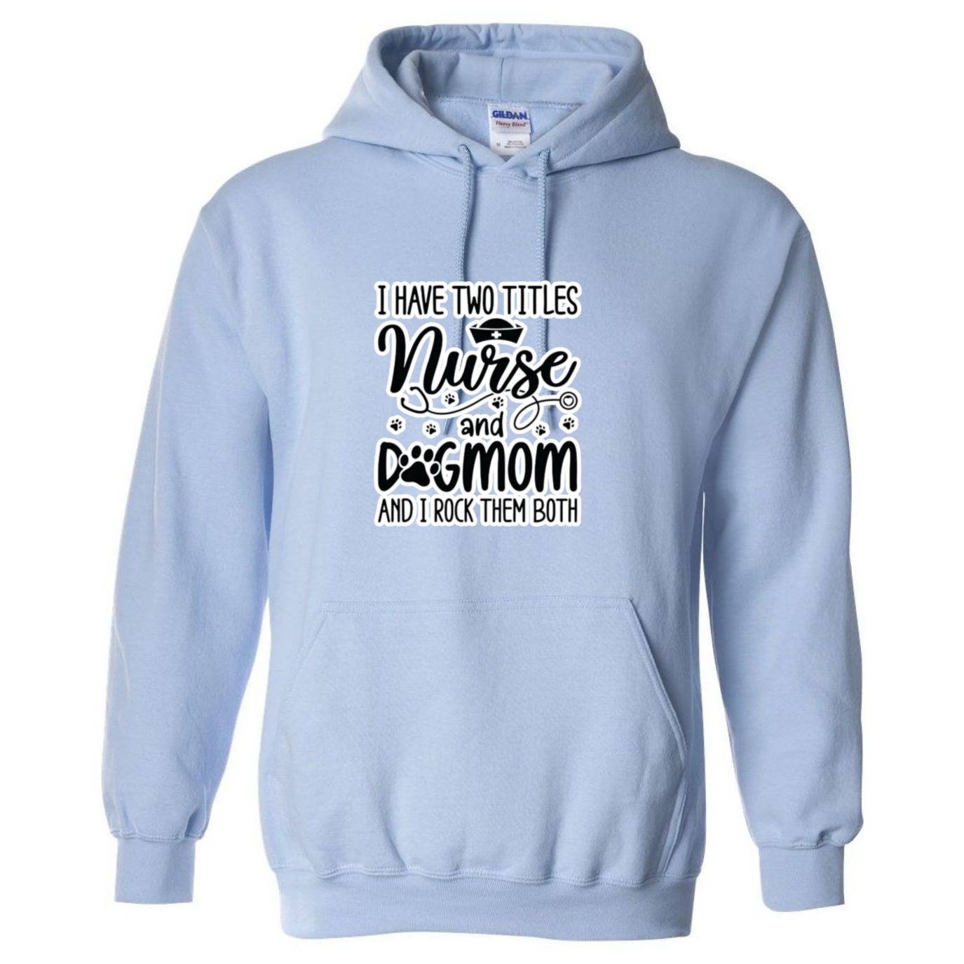 Nurse & Dog Mom Hooded Sweatshirt