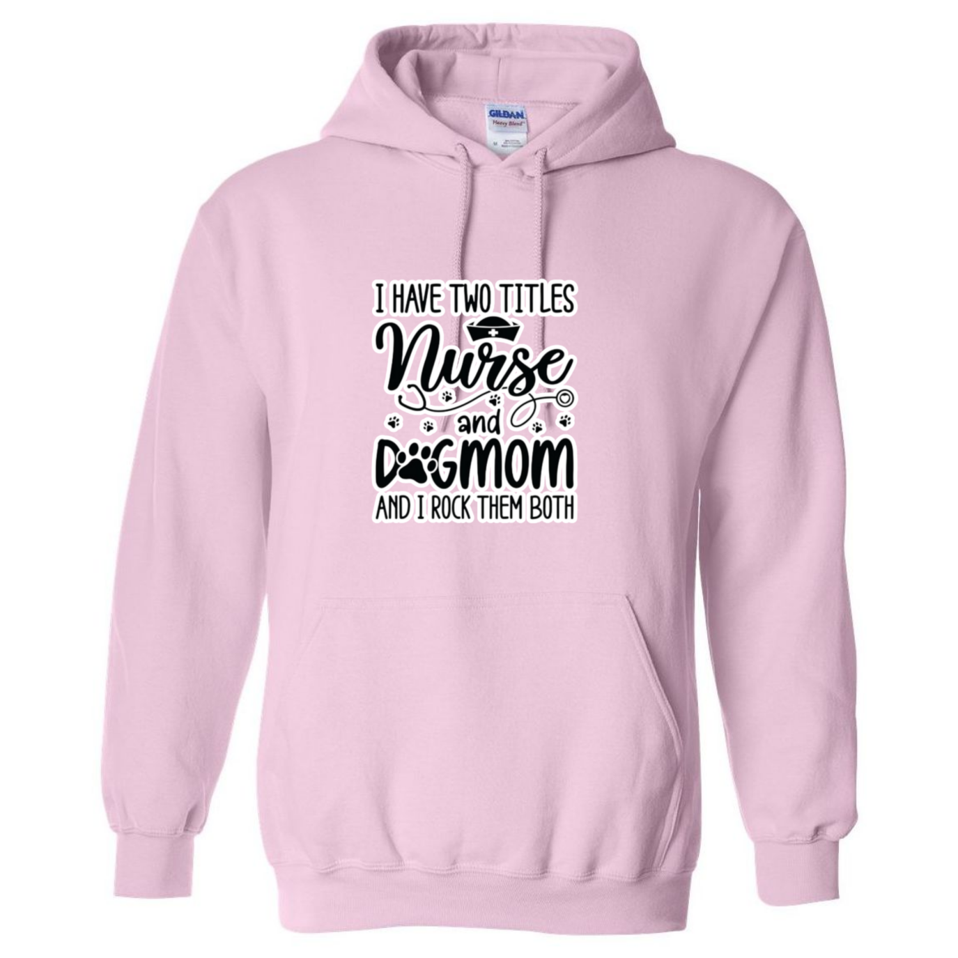 Nurse & Dog Mom Hooded Sweatshirt
