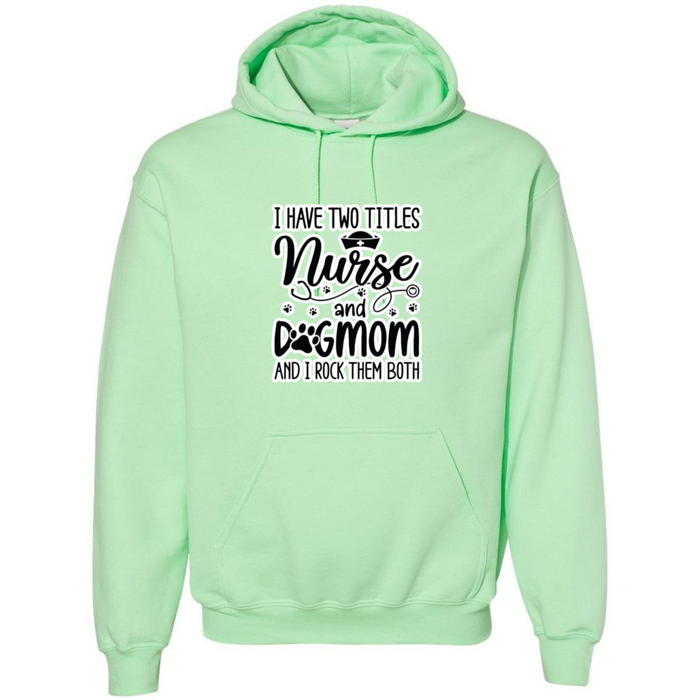 Nurse & Dog Mom Hooded Sweatshirt