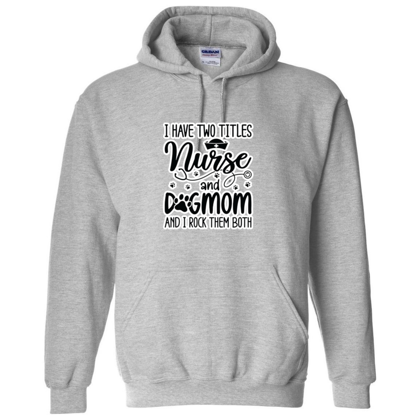 Nurse & Dog Mom Hooded Sweatshirt