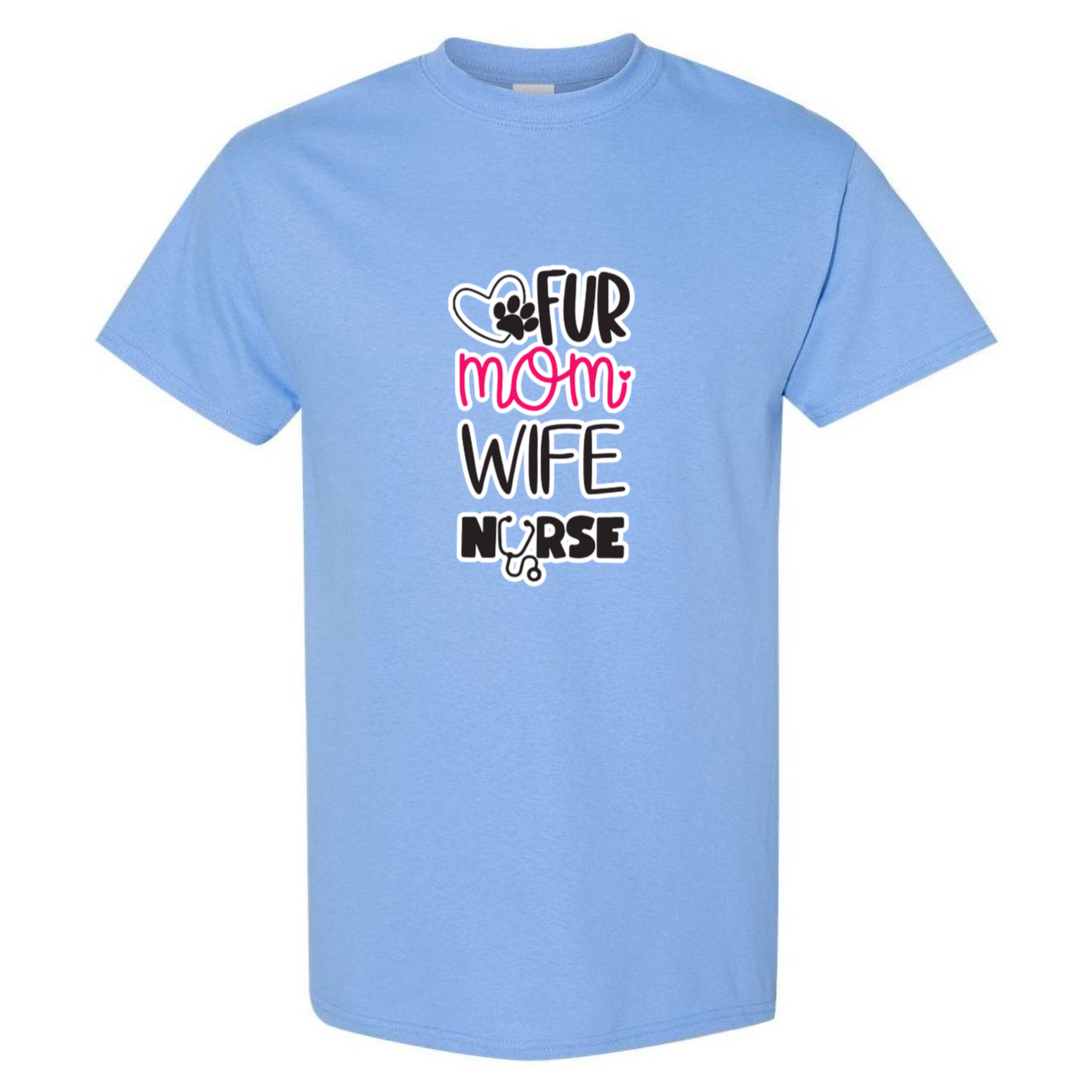 Fur Mom, Wife, Nurse T-Shirt