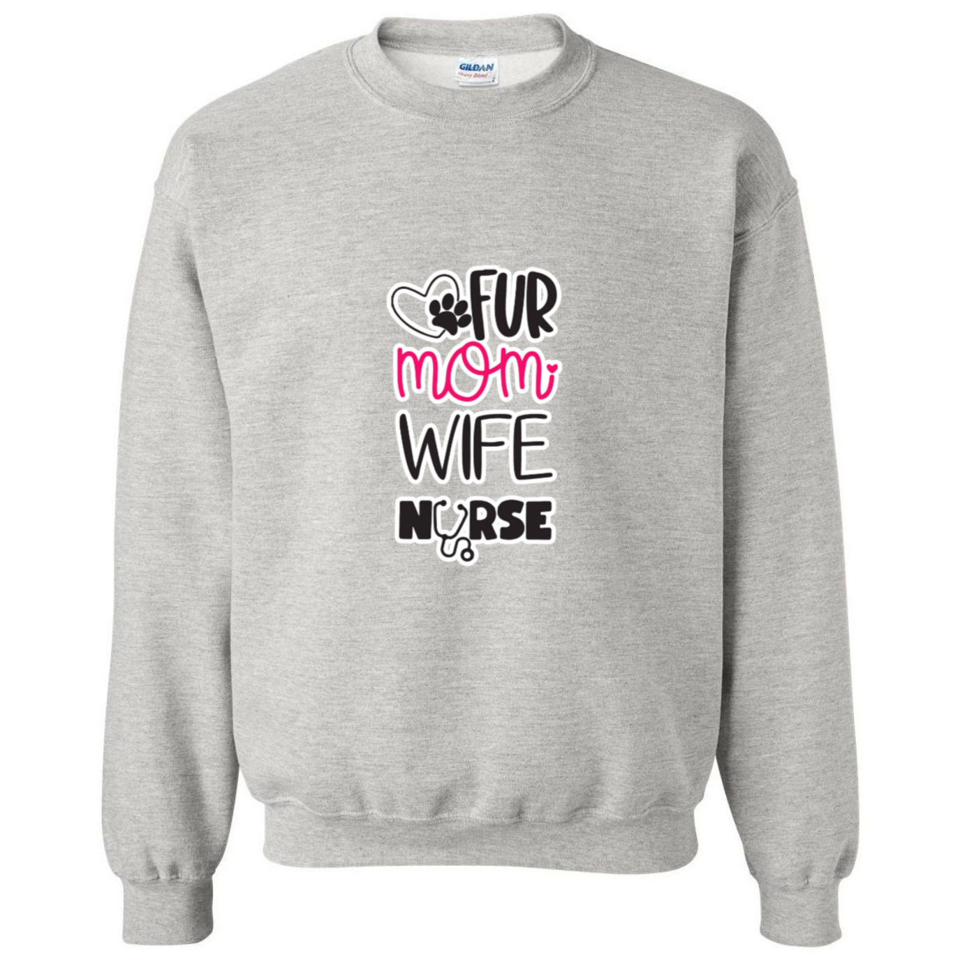 Fur Mom, Wife, Nurse Crewneck Sweatshirt
