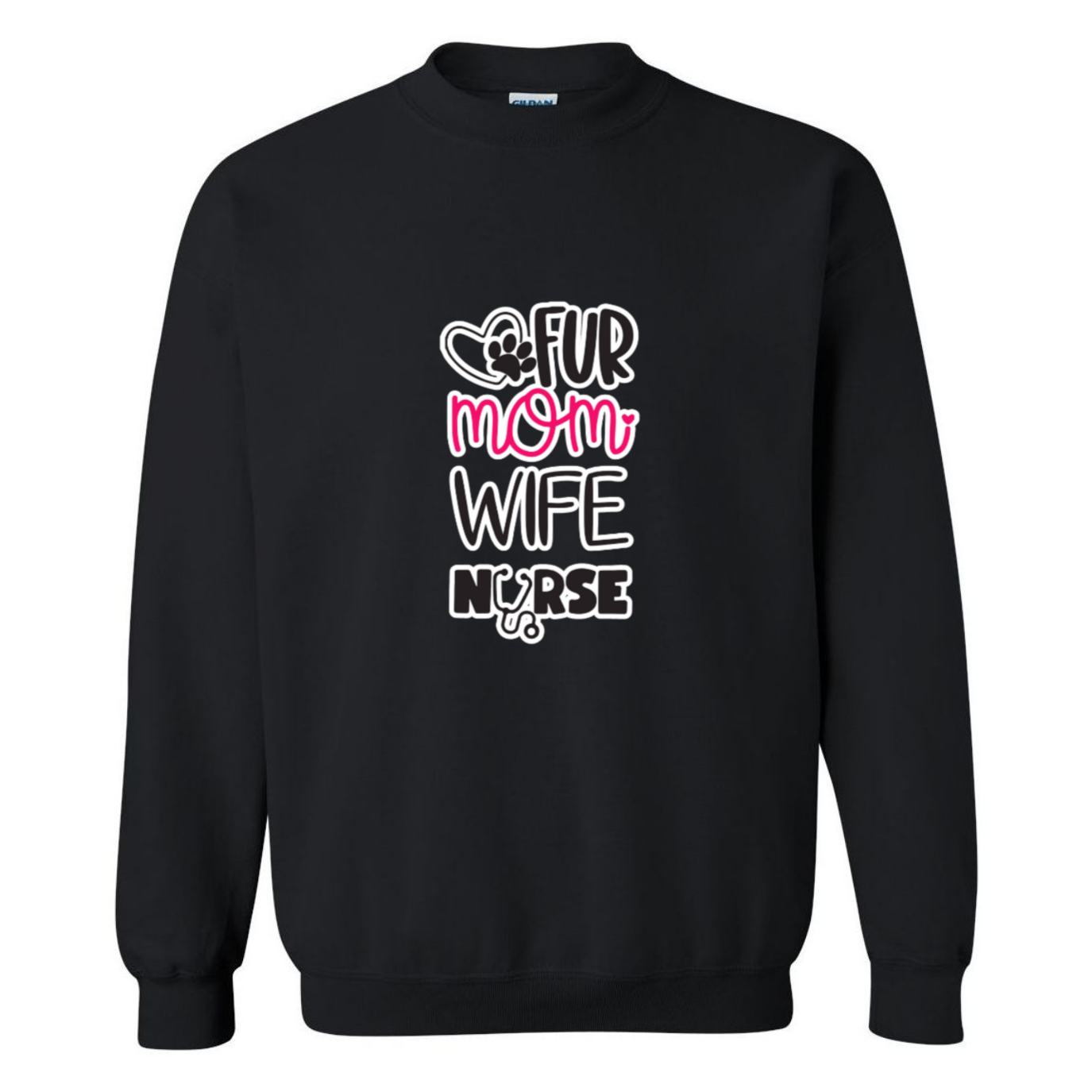 Fur Mom, Wife, Nurse Crewneck Sweatshirt