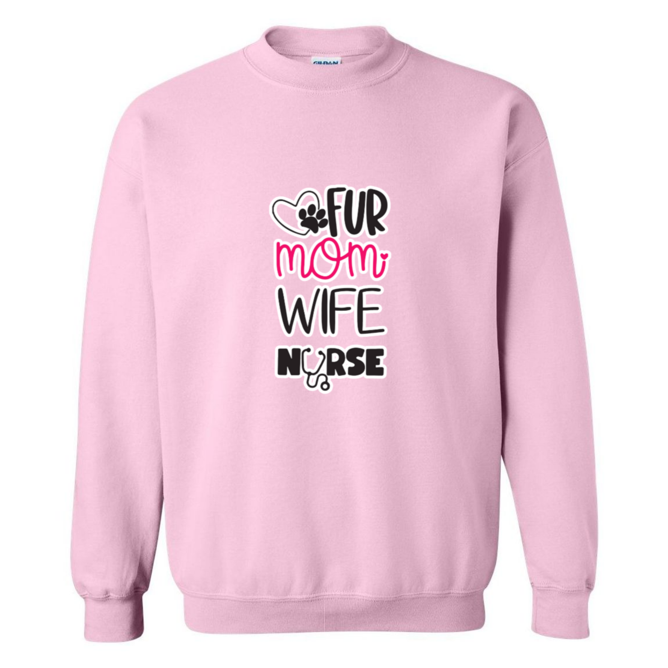 Fur Mom, Wife, Nurse Crewneck Sweatshirt