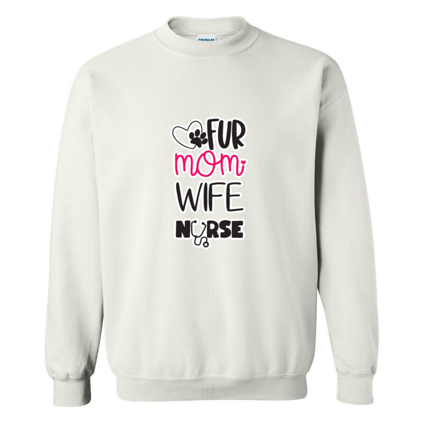 Fur Mom, Wife, Nurse Crewneck Sweatshirt