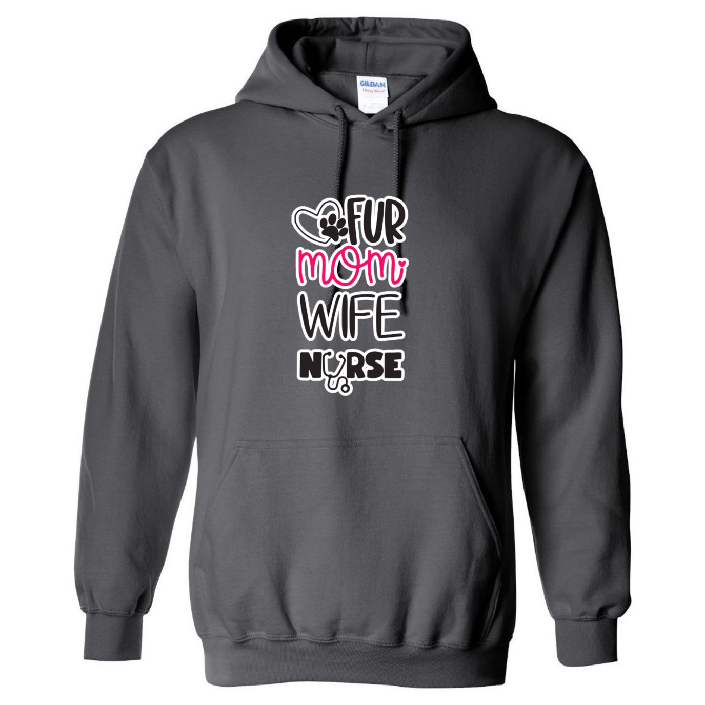 Fur Mom, Wife, Nurse Hooded Sweatshirt
