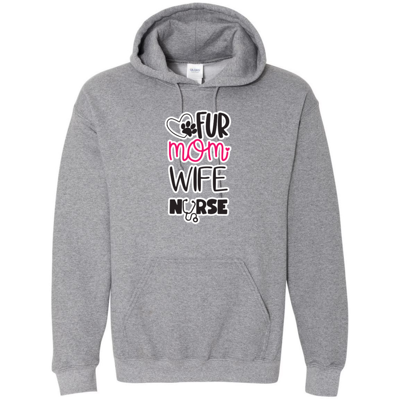 Fur Mom, Wife, Nurse Hooded Sweatshirt