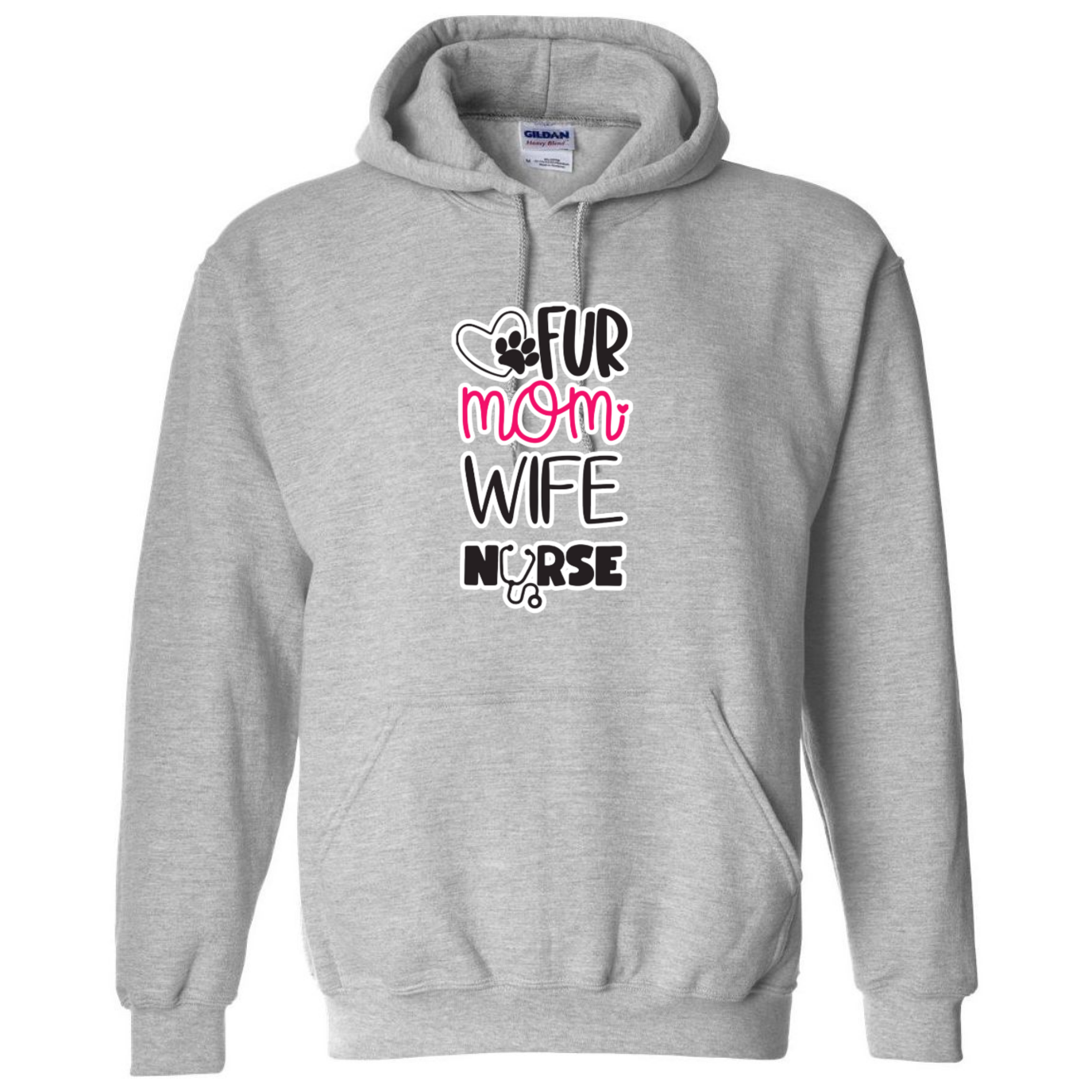 Fur Mom, Wife, Nurse Hooded Sweatshirt