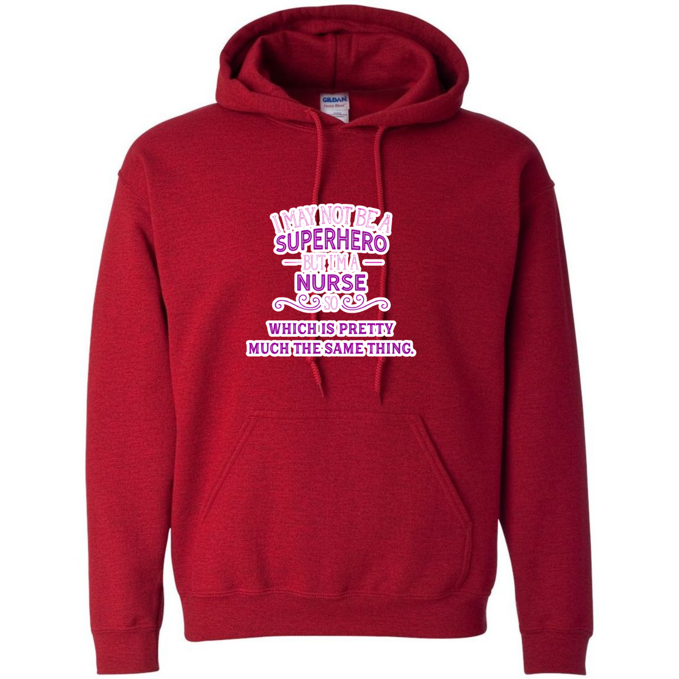 Nurse, Superhero, Same Thing Hooded Sweatshirt