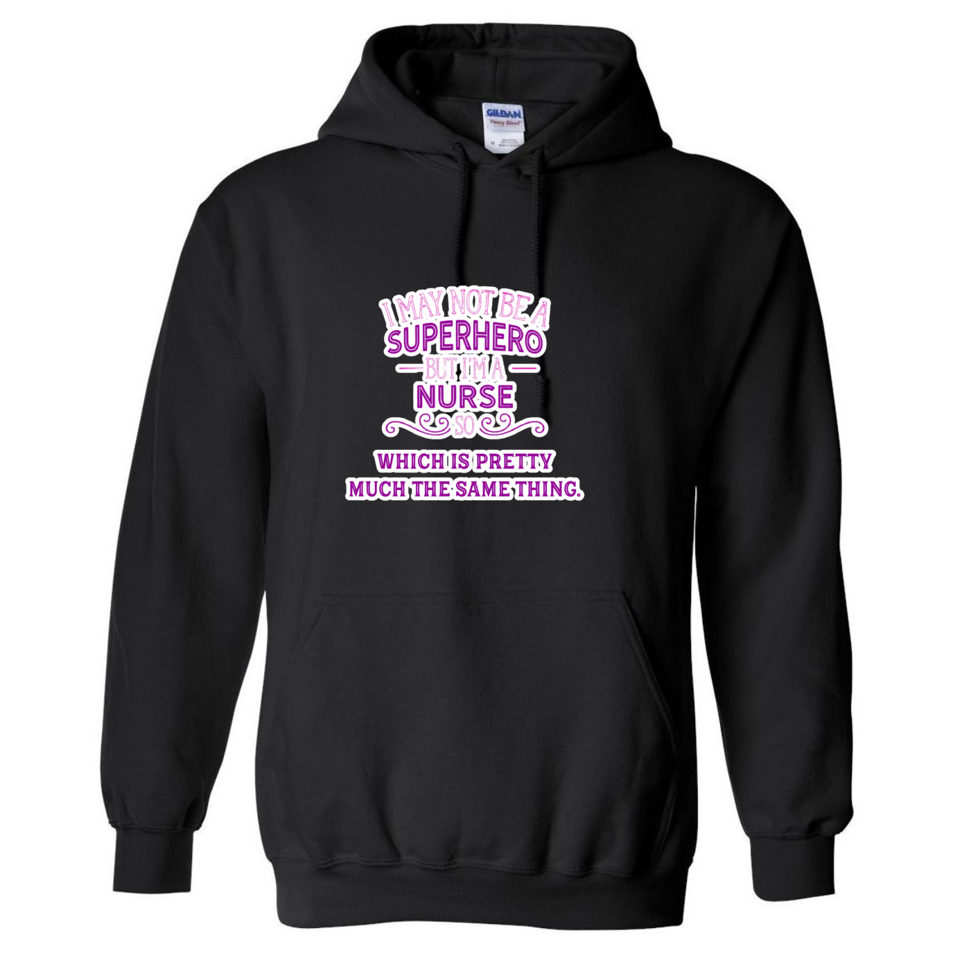 Nurse, Superhero, Same Thing Hooded Sweatshirt