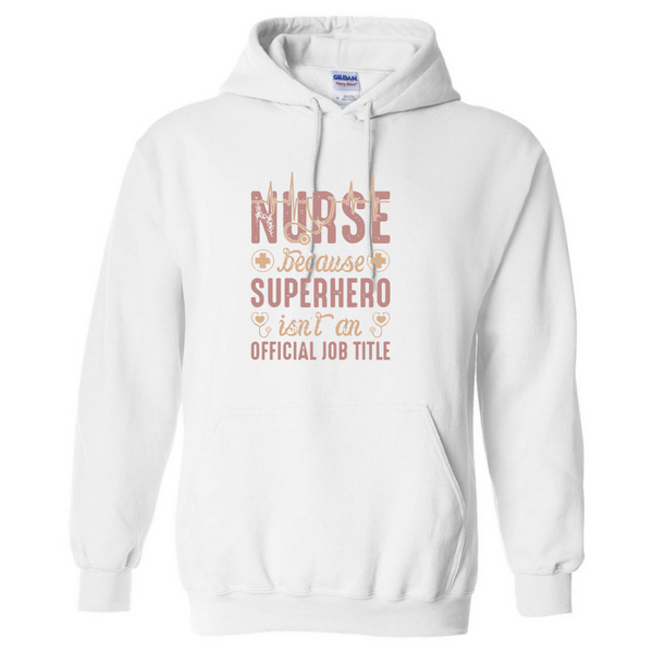 Nurse Official Job Title  Hooded Sweatshirt