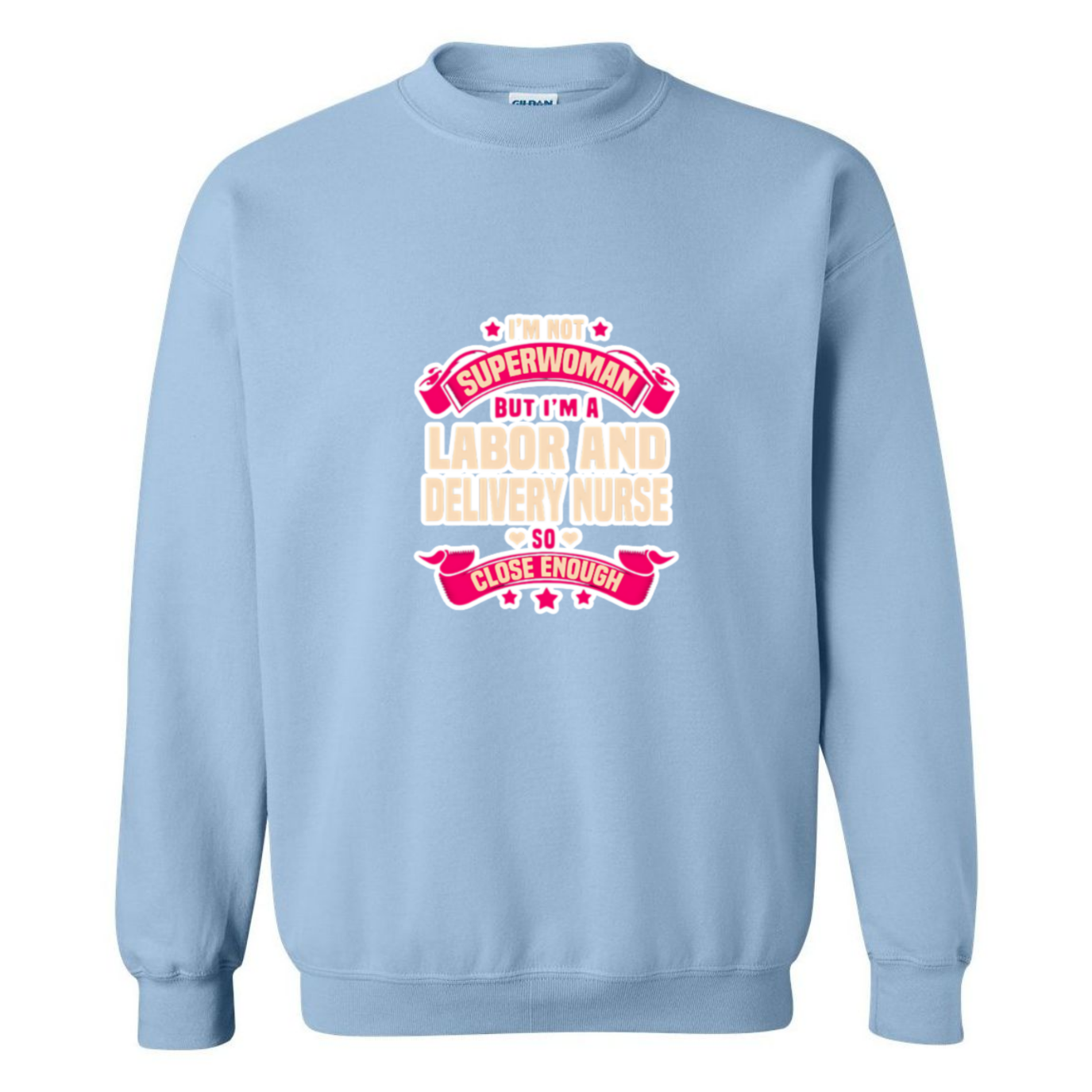 Not Superwoman, L&D Crewneck Sweatshirt