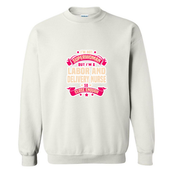 Not Superwoman, L&D Crewneck Sweatshirt
