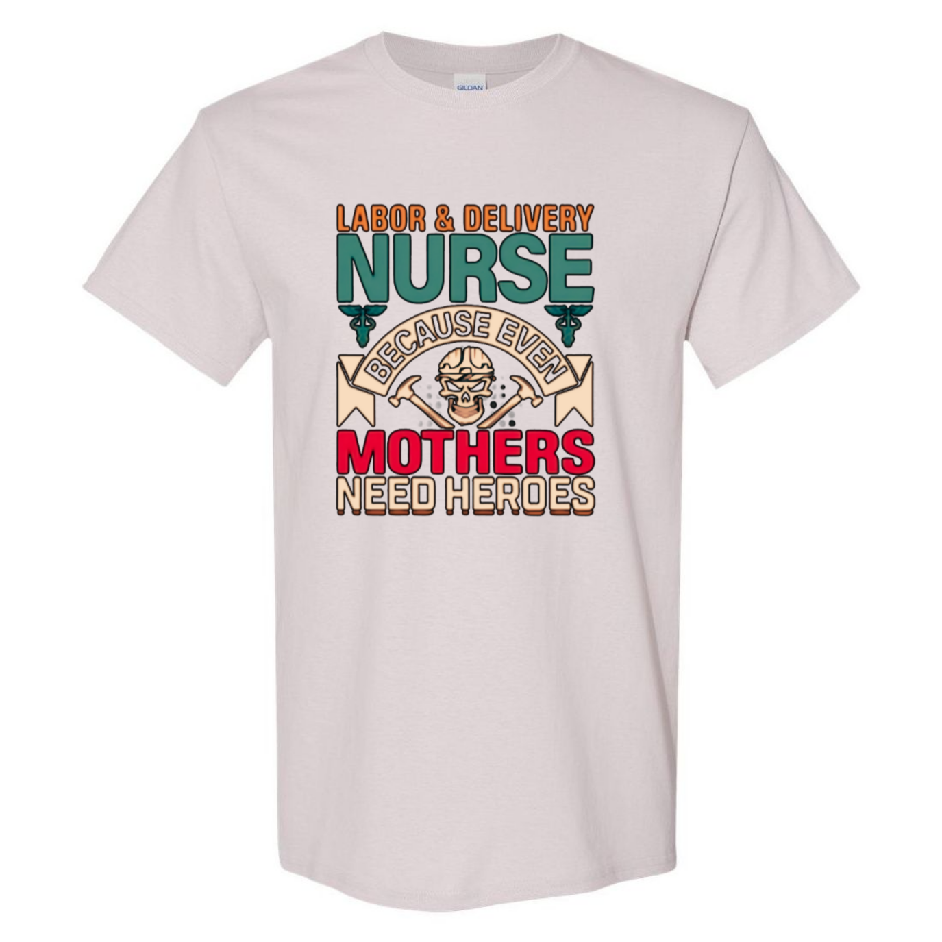 Mothers Need Heroes T-Shirt