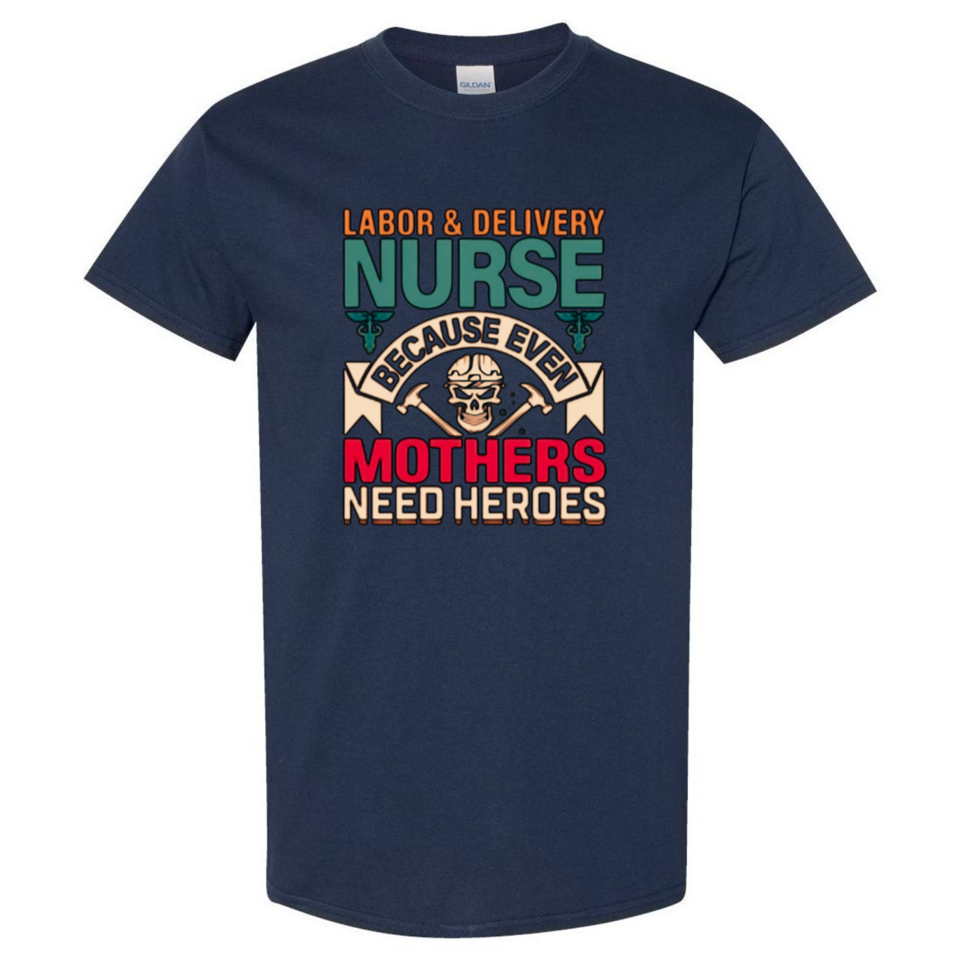 Mothers Need Heroes T-Shirt