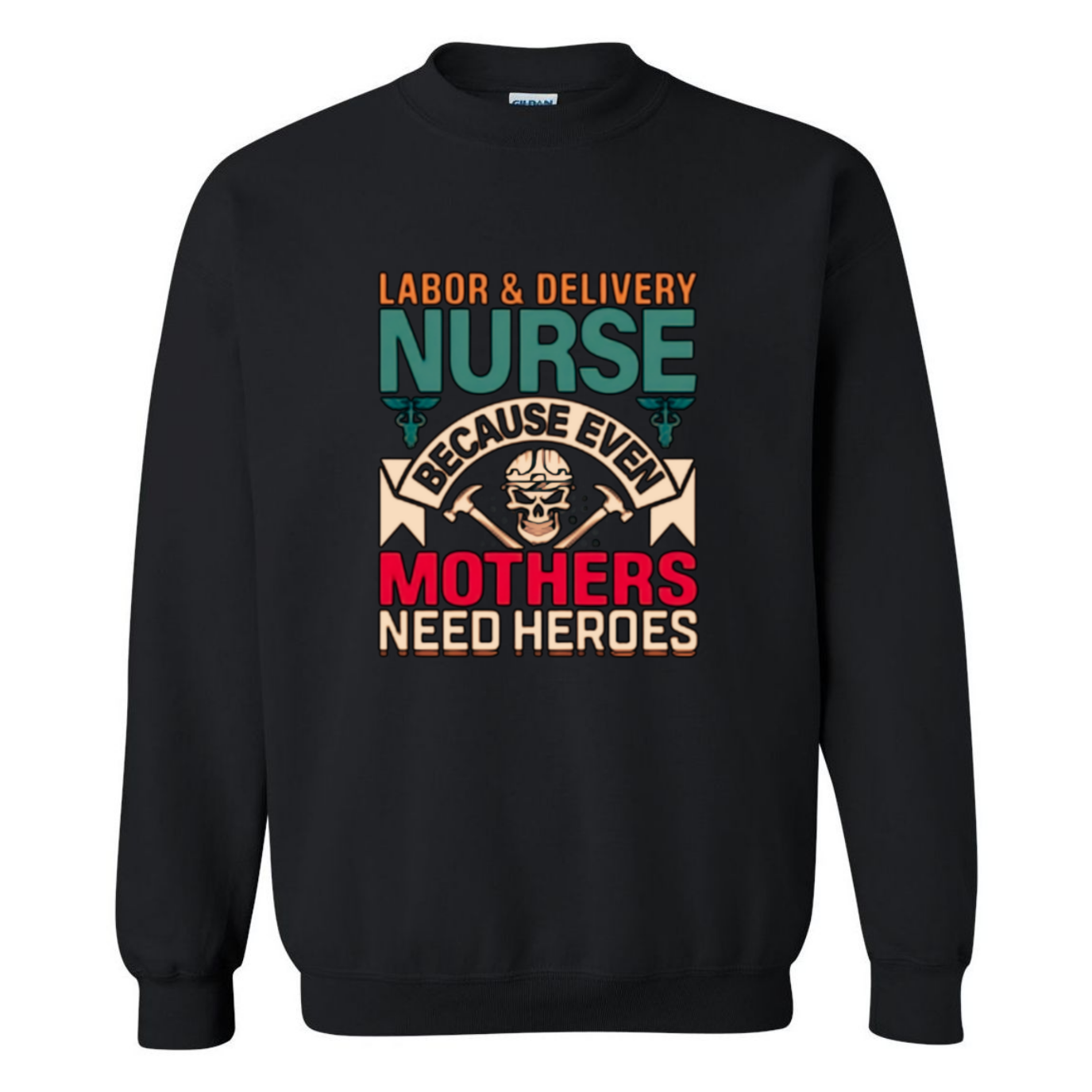 Mothers Need Heroes Crewneck Sweatshirt
