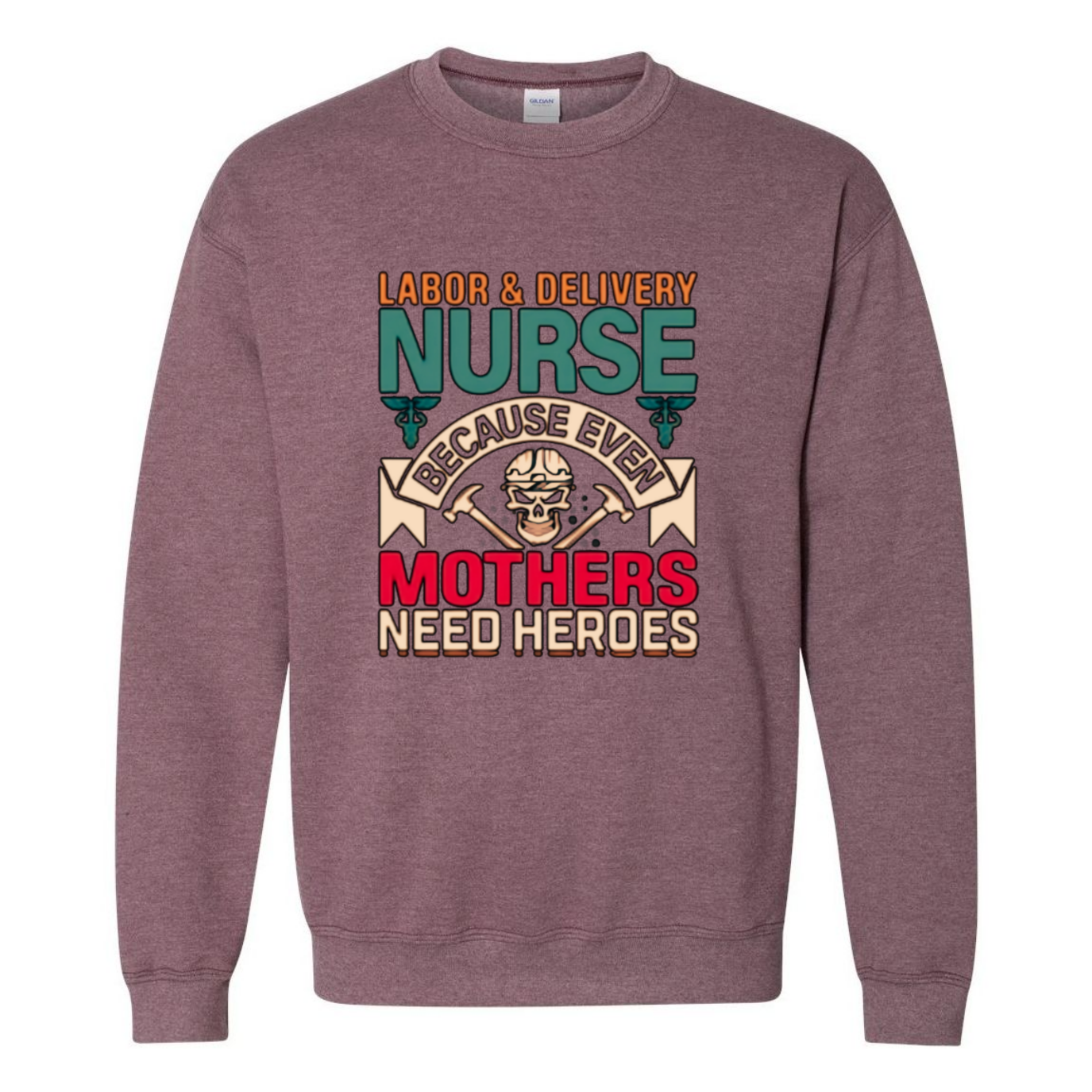 Mothers Need Heroes Crewneck Sweatshirt