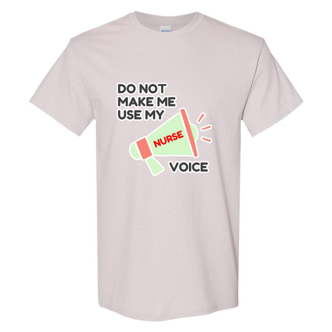 Nurse Voice T-Shirt