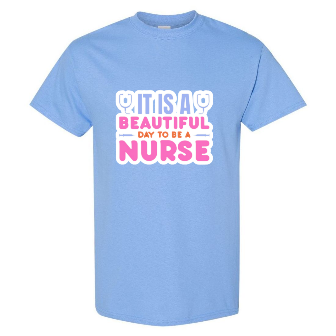 Beautiful Day to be A Nurse T-Shirt