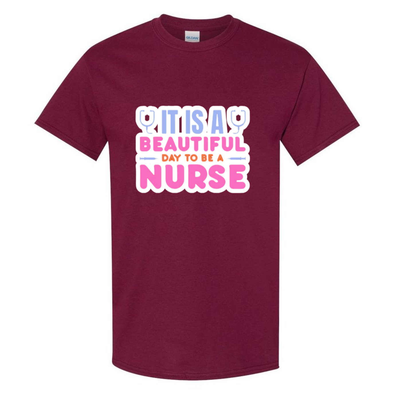 Beautiful Day to be A Nurse T-Shirt