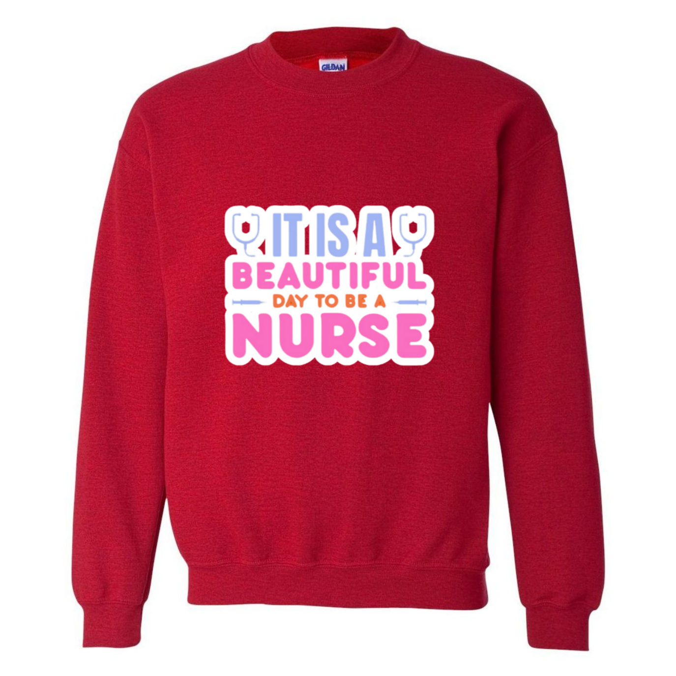 Beautiful Day to be A Nurse Crewneck Sweatshirt