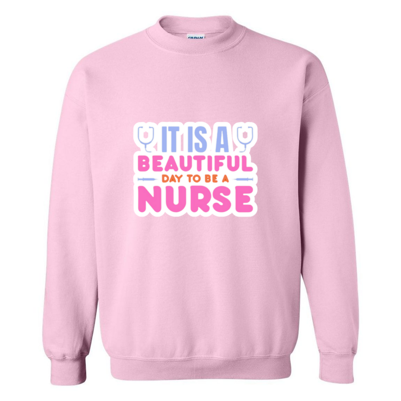 Beautiful Day to be A Nurse Crewneck Sweatshirt